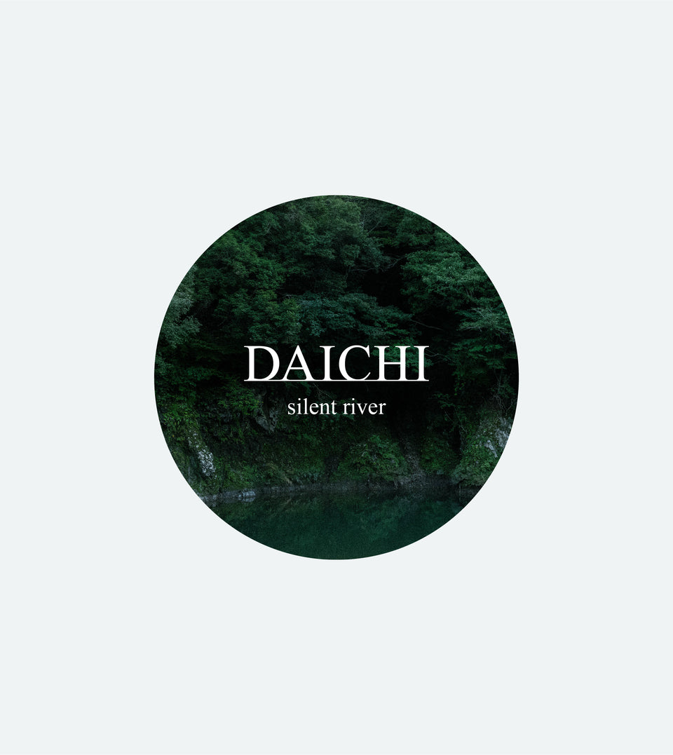 DAICHI silent river